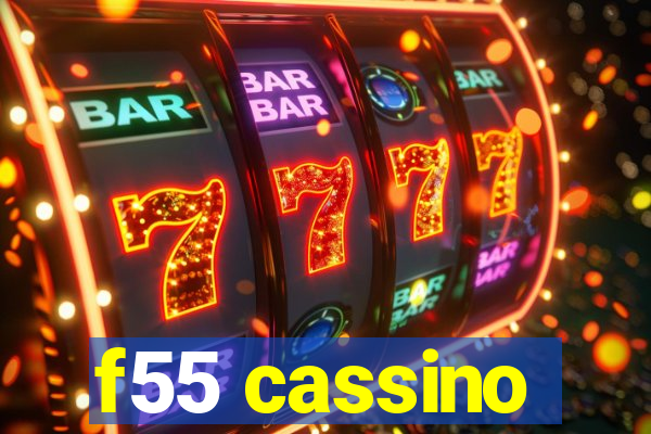 f55 cassino