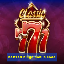 betfred bingo bonus code