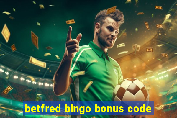 betfred bingo bonus code