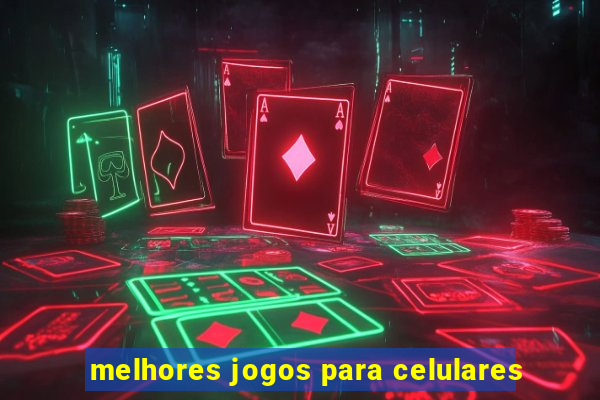 melhores jogos para celulares