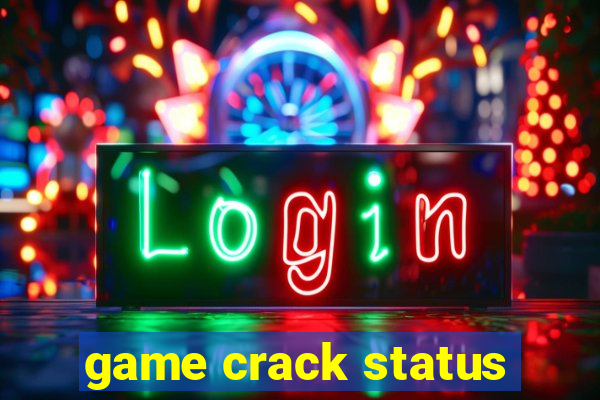 game crack status