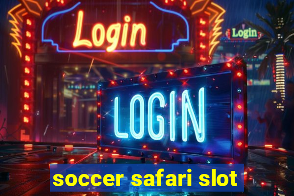 soccer safari slot