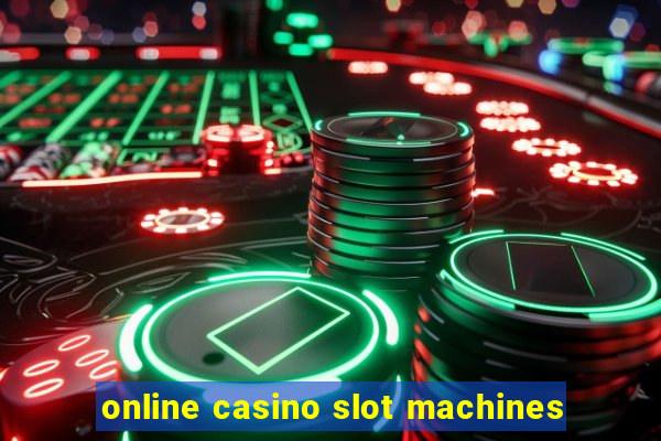 online casino slot machines