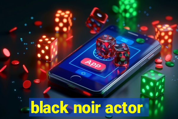 black noir actor