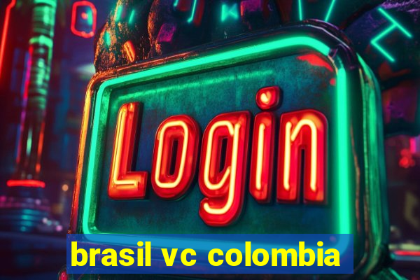 brasil vc colombia