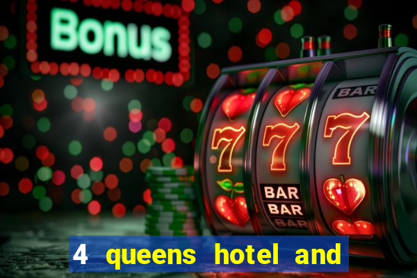 4 queens hotel and casino las vegas