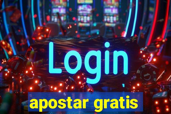 apostar gratis