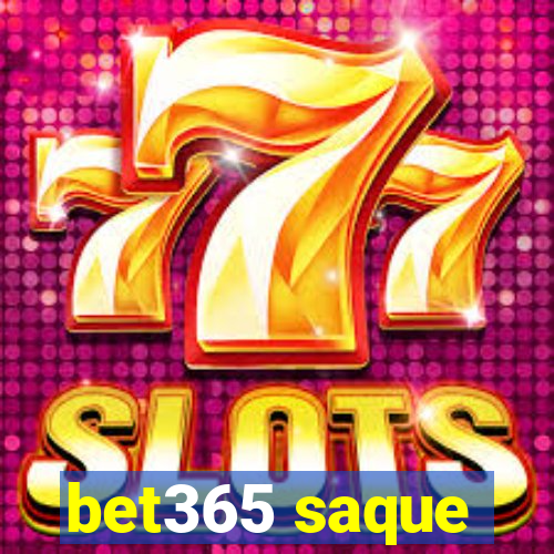 bet365 saque