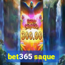 bet365 saque