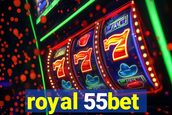 royal 55bet