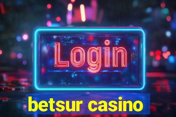 betsur casino