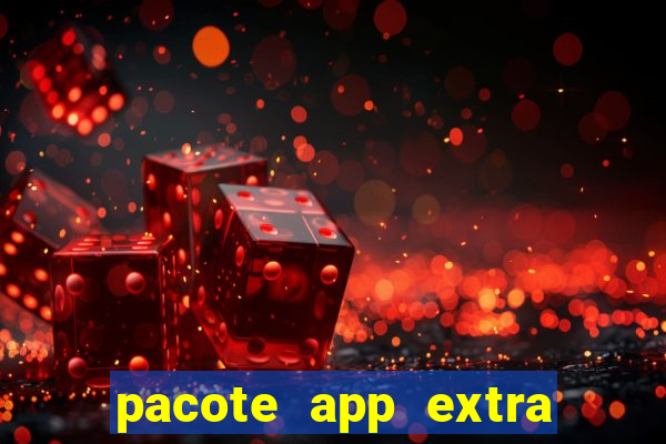 pacote app extra tim beta