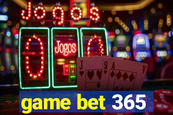 game bet 365