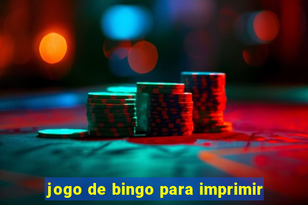 jogo de bingo para imprimir