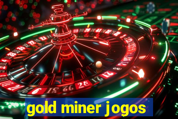 gold miner jogos