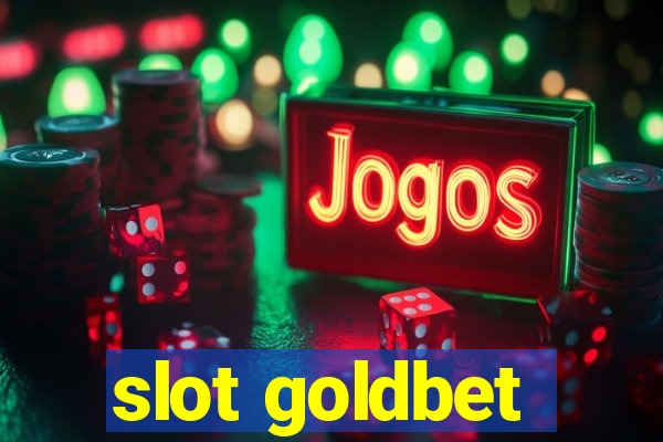 slot goldbet