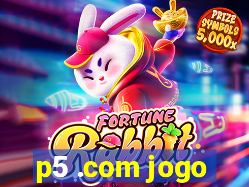 p5 .com jogo