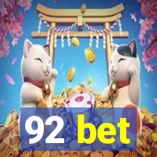 92 bet