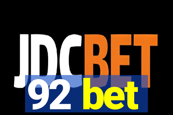 92 bet