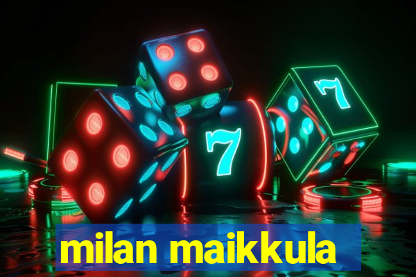 milan maikkula