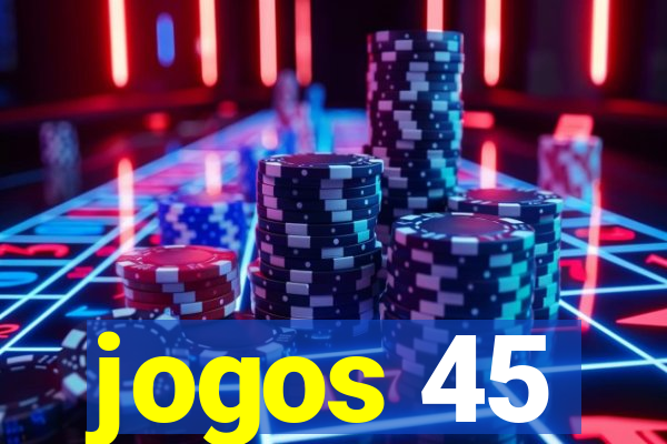 jogos 45