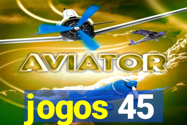 jogos 45