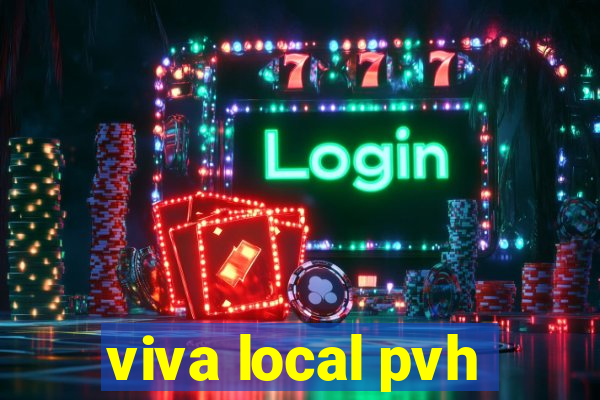 viva local pvh