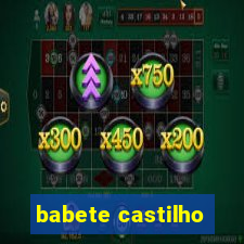 babete castilho