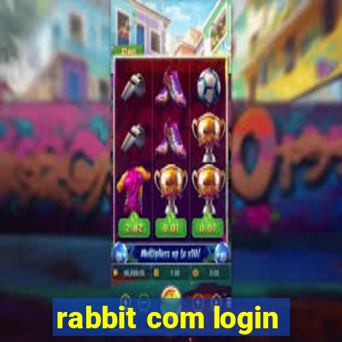 rabbit com login