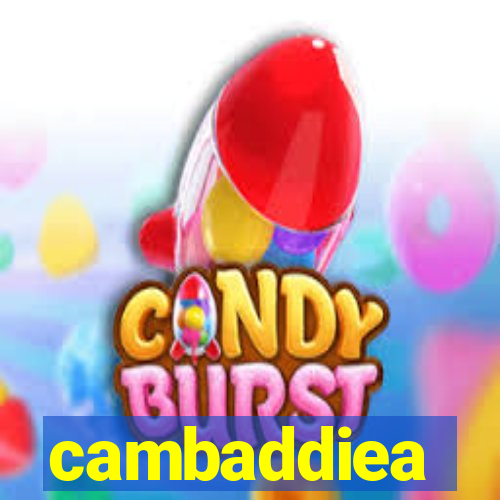 cambaddiea