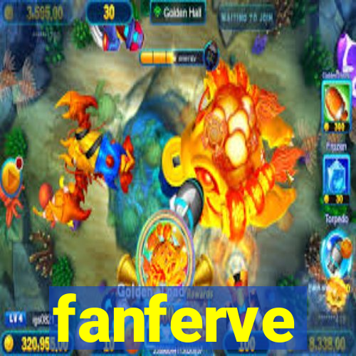 fanferve