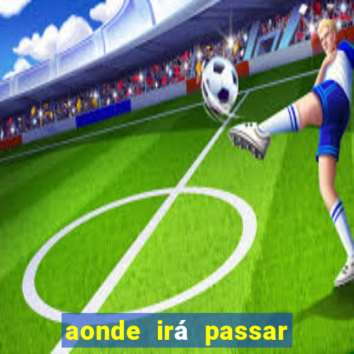 aonde irá passar o jogo do brasil