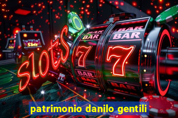 patrimonio danilo gentili