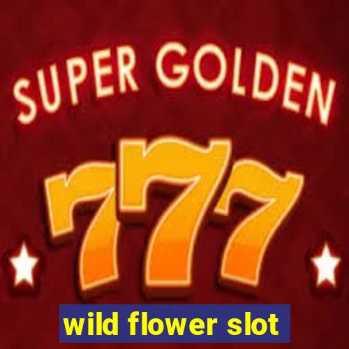 wild flower slot