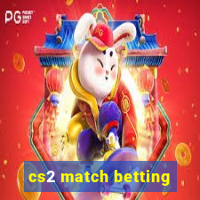 cs2 match betting