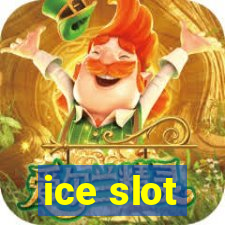 ice slot