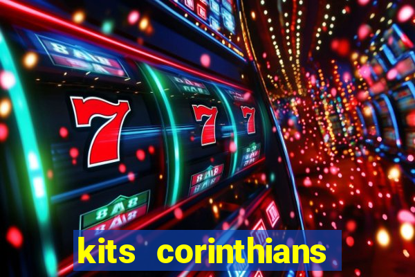 kits corinthians dls 2021