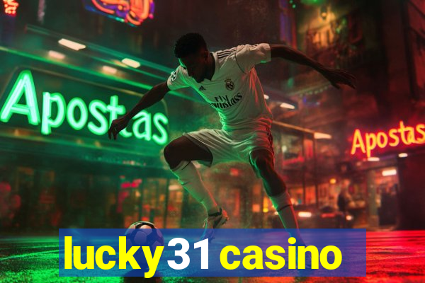 lucky31 casino