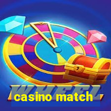 casino match