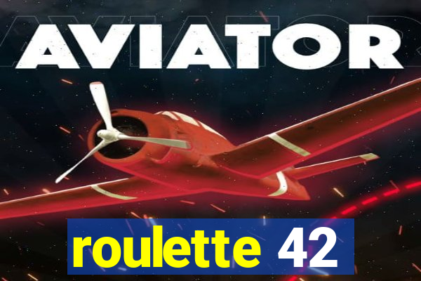 roulette 42