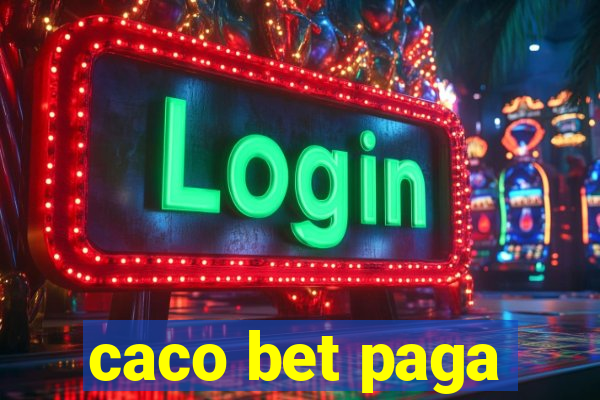 caco bet paga