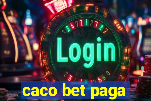 caco bet paga