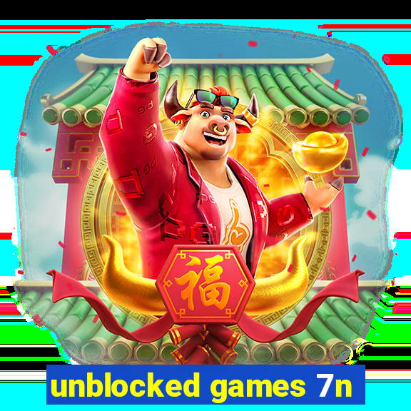 unblocked games 7n