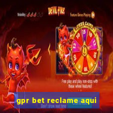 gpr bet reclame aqui