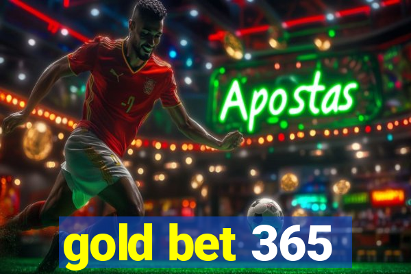 gold bet 365