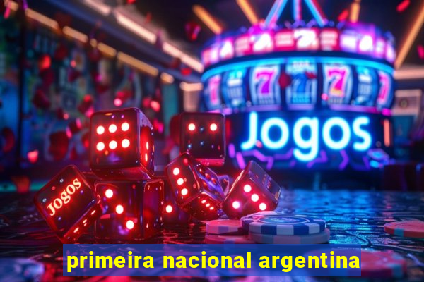 primeira nacional argentina