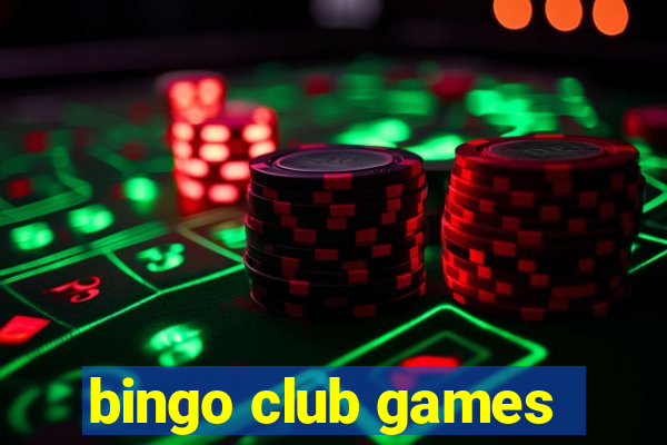 bingo club games