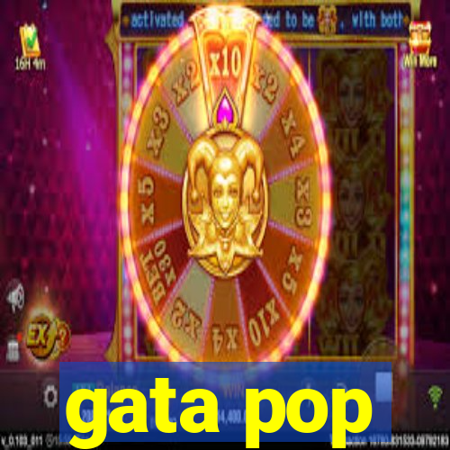 gata pop