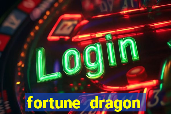 fortune dragon ganho certo demo