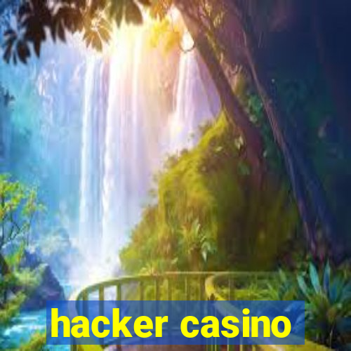 hacker casino